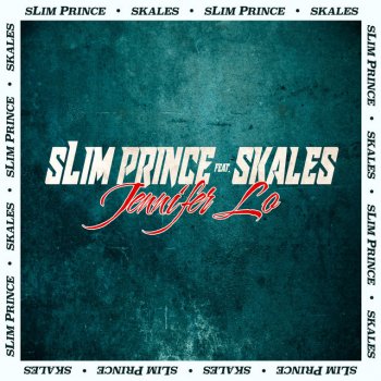 Slim Prince feat. Skales Jennifer Lo