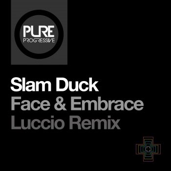 Slam Duck Face & Embrace (Luccio Remix)