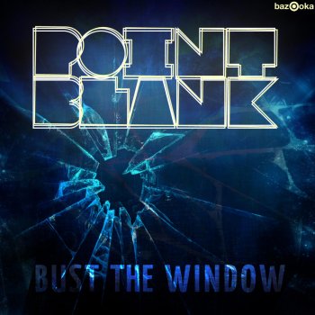 Point Blank Bust the Window (Jan Waterman Remix)