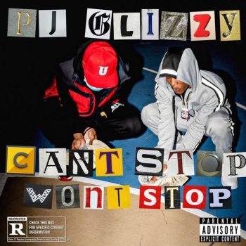 Pj Glizzy Cant Stop Wont Stop