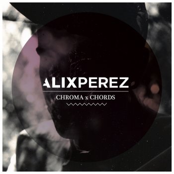 Alix Perez feat. Metropolis Blueprint