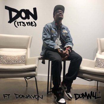 Donwill Don (It’s Me) [feat. Donavon]