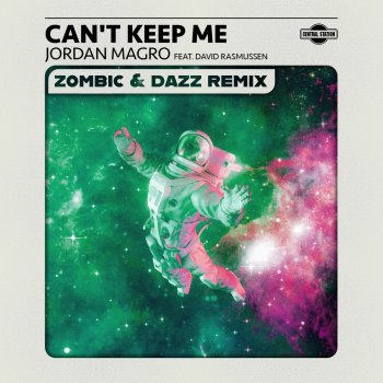 Jordan Magro feat. David Rasmussen, Zombic & DAZZ Can't Keep Me - Zombic & Dazz Remix