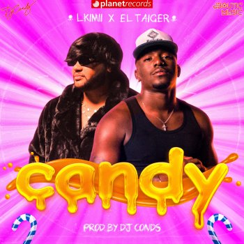 El Taiger feat. L Kimii & DJ Conds Candy