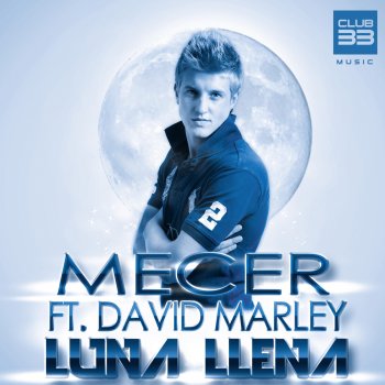 Mecer Luna Llena (Radio Edit) [feat. David Marley]