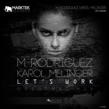M. Rodriguez feat. Karol Melinger Let's Work