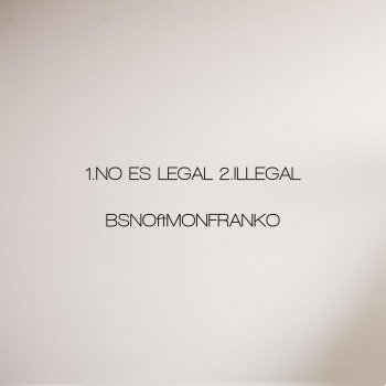 Bsno feat. Mon Franko No Es Legal (Radio Mix)