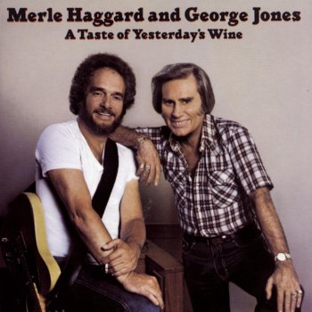 Merle Haggard feat. George Jones Must've Been Drunk