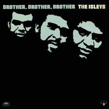 The Isley Brothers Work to Do