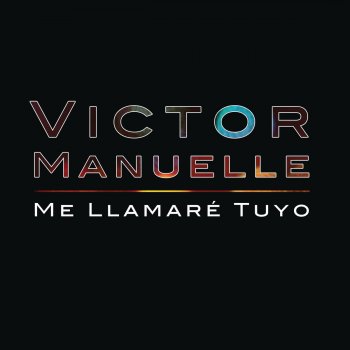 Victor Manuelle Ando por las Nubes