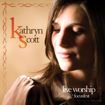 Kathryn Scott Our God Saves