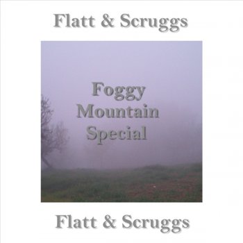 Flatt & Scruggs Foggy Mountain Special