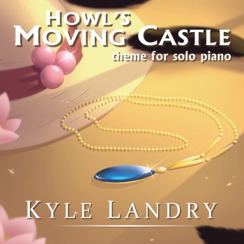 Kyle Landry Howl's Moving Castle Theme