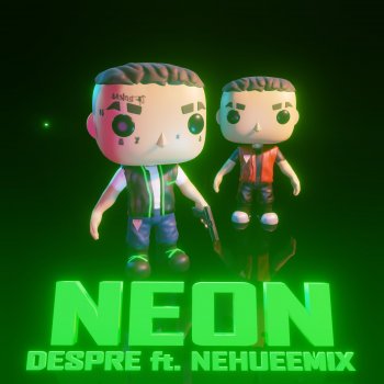 Despre feat. NEHUEEMIX NEÓN RKT