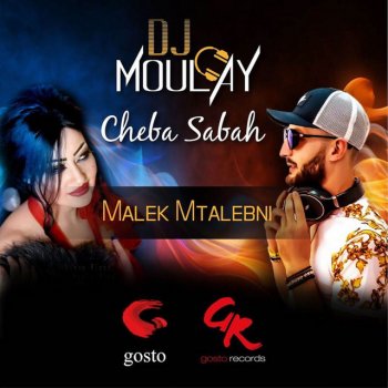Cheba Sabah feat. Dj Moulay Malek mtalabni