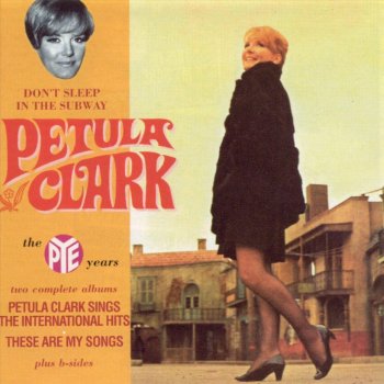 Petula Clark Don't Sleep in the Subway