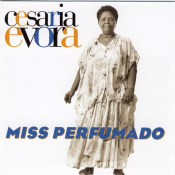 Cesária Évora Miss Perfumado