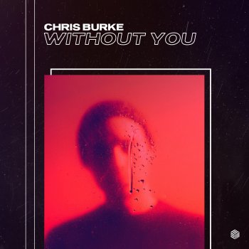 Chris Burke Without You