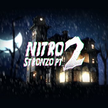 Nitro Stronzo, Pt. 2