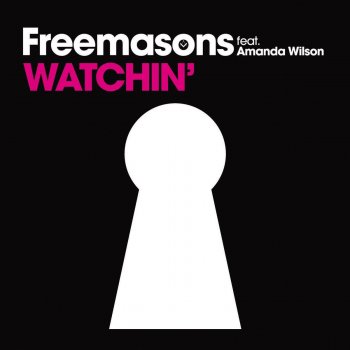 Freemasons feat. Amanda Wilson Watchin' - Radio Edit
