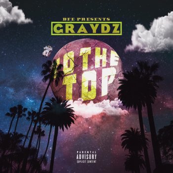 Graydz To the Top
