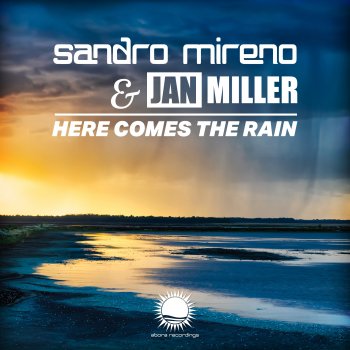 Sandro Mireno Here Comes the Rain (Extended Mix)