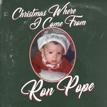 Ron Pope Christmas Where I Come From
