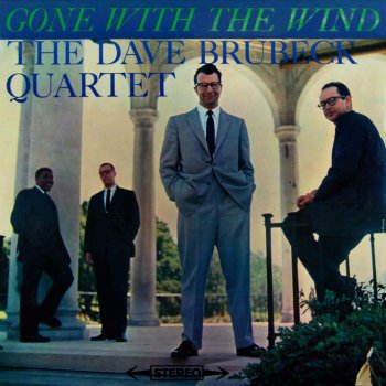 The Dave Brubeck Quartet Gone With the Wind - Remastered