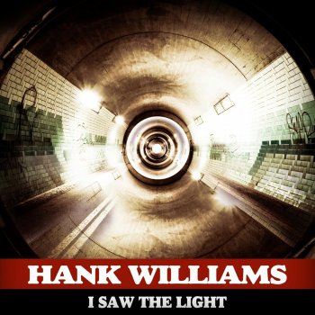 Hank Williams I Heard My Savior Calling Me