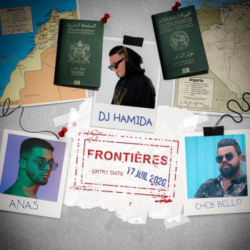 DJ Hamida feat. Cheb Bello & Anas Frontières