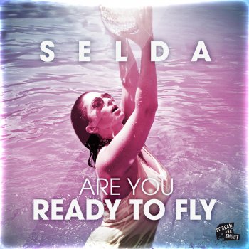 Selda Are You Ready to Fly (Club Mix)