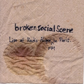 Broken Social Scene Baby You're In Luck (Live At Radio Aligre FM, Paris)