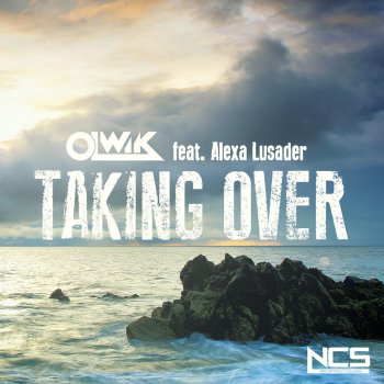 OLWIK feat. Alexa Lusader Taking Over (feat. Alexa Lusader)