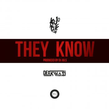 Ko-jo Cue feat. Dex Kwasi They Know