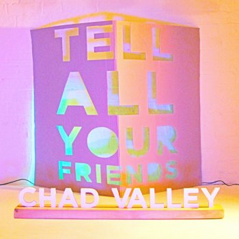 Chad Valley Tell All Your Friends (Man Without Country Remix)