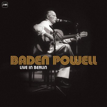 Baden Powell Samba Triste (Live)
