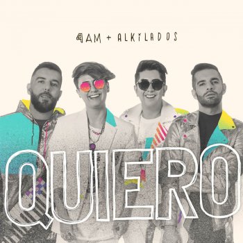 4 A.M feat. Alkilados Quiero (feat. Alkilados)