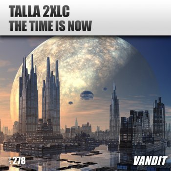 Talla 2XLC The Time Is Now