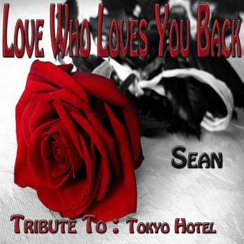 Sean Love Who Loves You Back - Studio +
