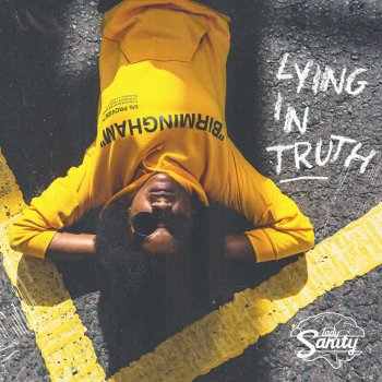 Lady Sanity Lying in Truth (Intro)