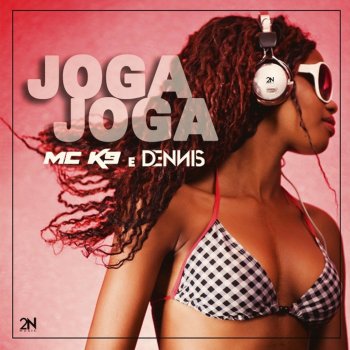 MC K9 feat. dennis Joga Joga