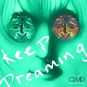 Clmd feat. Jared Lee Keep Dreaming (Radio Edit)