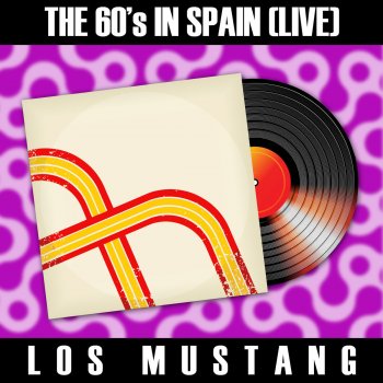 Los Mustang Medley: La Carta / Molino al Viento / Do Wah Diddy Diddy - Live