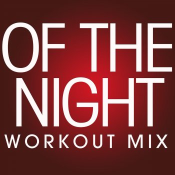 Dr. Pack Of the Night (Workout Remix Radio Edit)