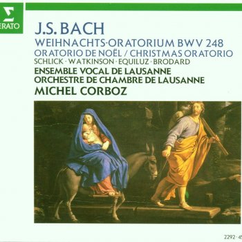 Ensemble Vocal et Instrumental de Lausanne, Michel Corboz & Orchestre de Chambre de Lausanne Weihnachtsoratorium [Christmas Oratorio] BWV 248: Pt. 1 "Es Begab Sich Aber Zu Der Zeit" [Evangelist]