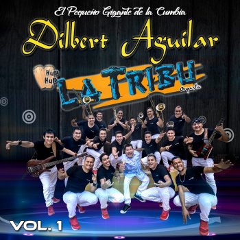 Dilbert Aguilar y su Orquesta La Tribu Leo Dan