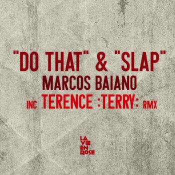 Marcos Baiano Slap (Terence: Terry: Remix)