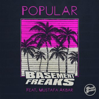 Basement Freaks feat. Mustafa Akbar Popular