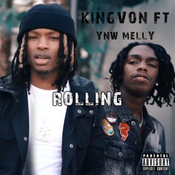 King Von feat. YNW Melly Rolling