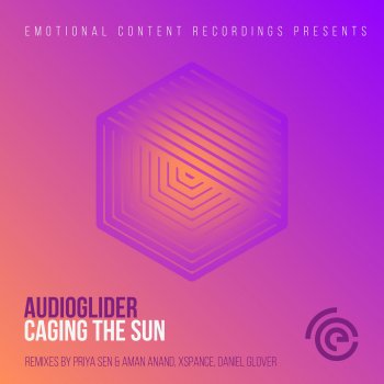 Audioglider Caging the Sun (Daniel Glover Remix)